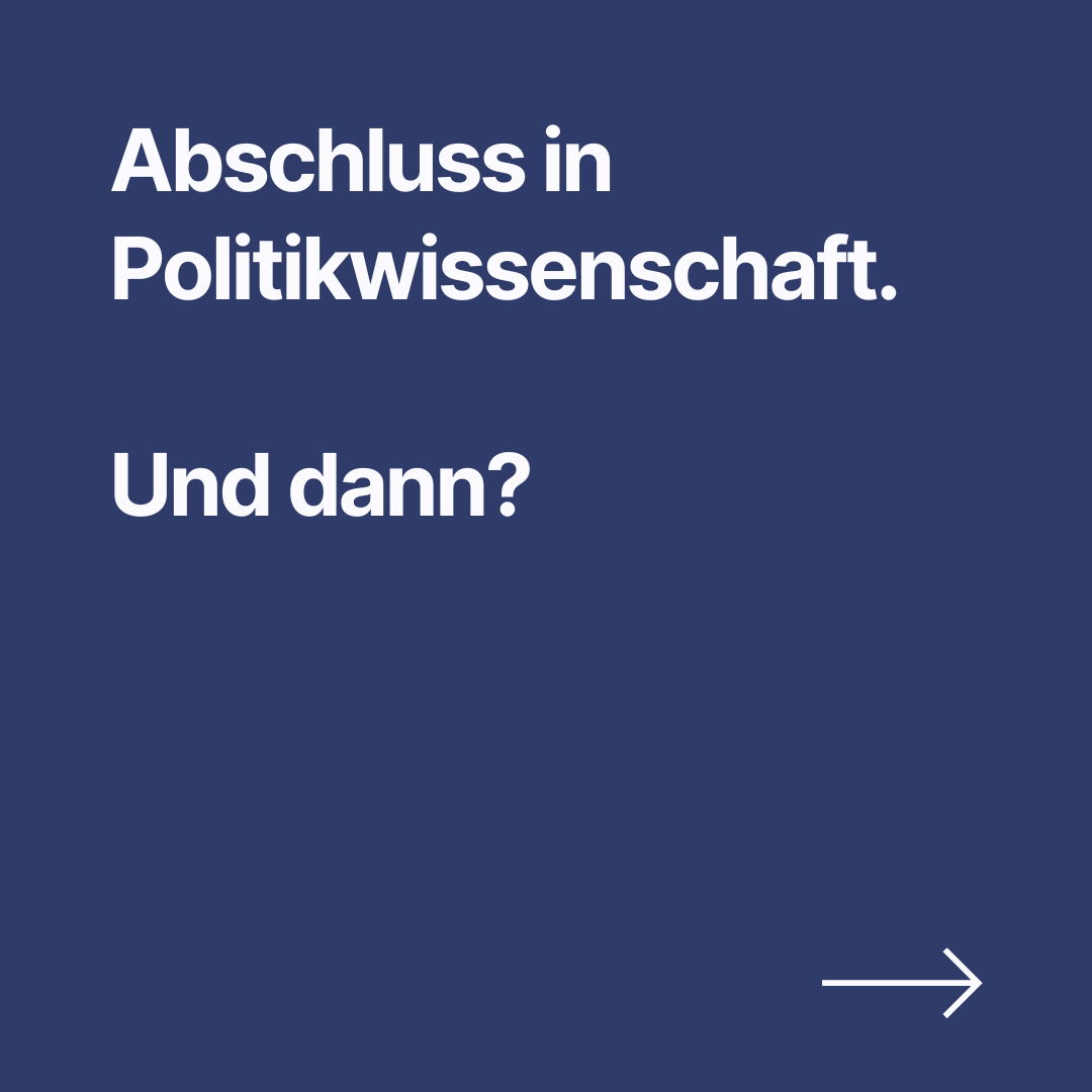 Wohin mit einem Master in Politikwissenschaft? Geistes-, Kultur- und Sozialwissenschaftler:innen