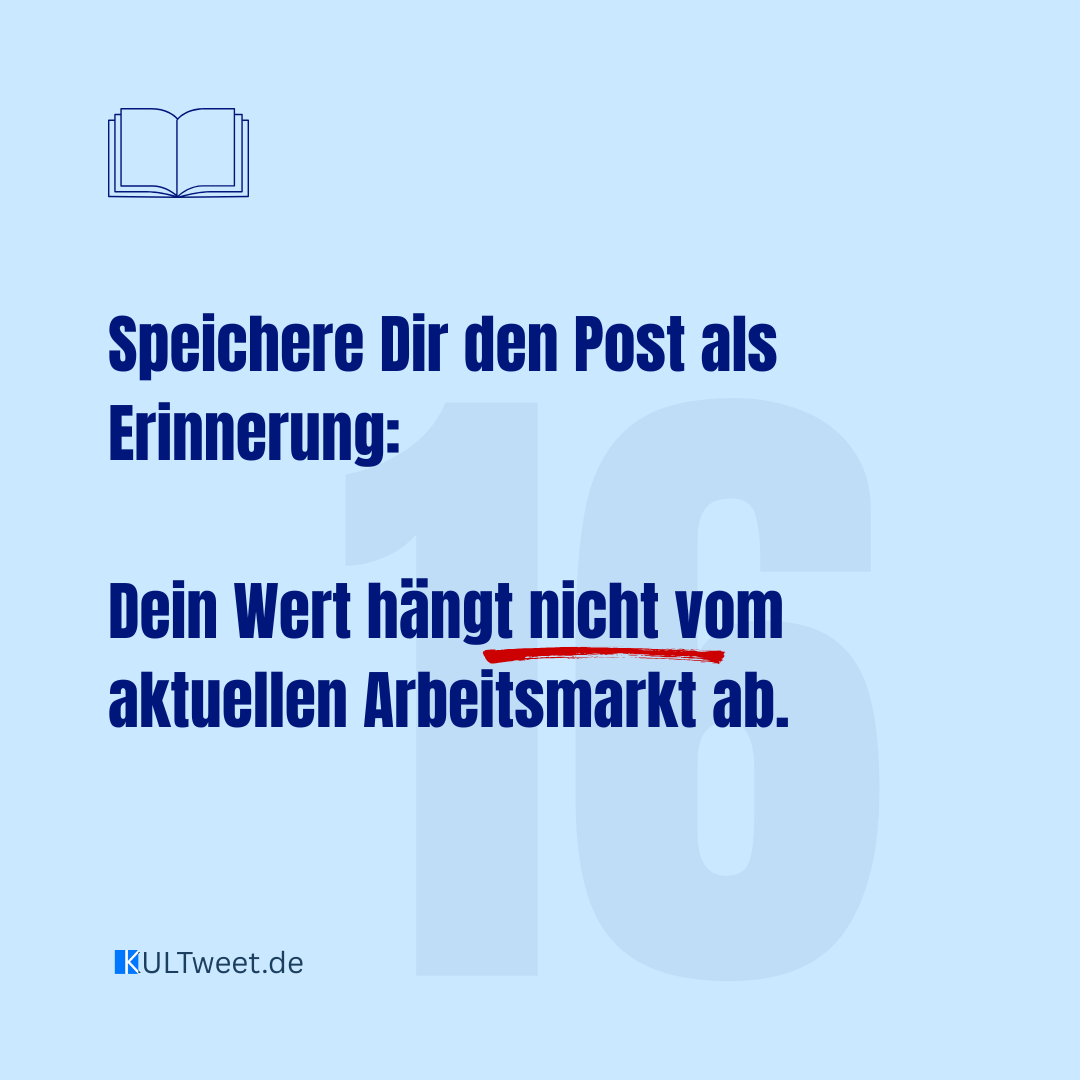 15 Sätze, die Jobsuchende kennen -   Und die nichts mit Deinem Wert zu tun haben.